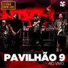 Pavilhão 9 - Pavilhão 9 no Estúdio Showlivre, Vol. 2 (Ao Vivo)